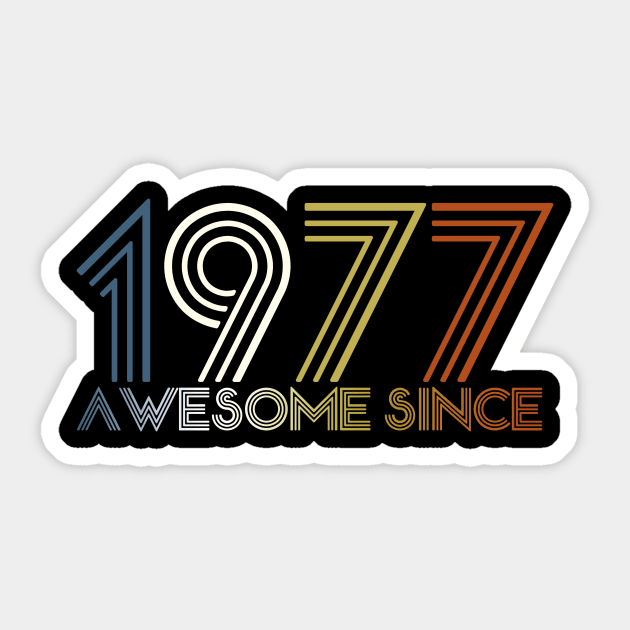 Awesome since 1977 45 years old birthday Sticker by hoopoe